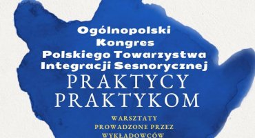 KONGRES PTIS "PRAKTYCY PRAKTYKOM", 22-23 MAJA 2027R. WARSZAWA